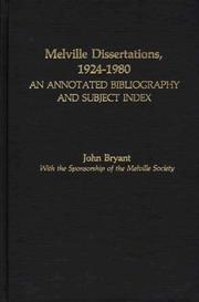 Melville dissertations, 1924-1980 : an annotated bibliography and subject index /