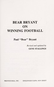 Bear Bryant on winning football /