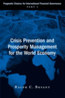 Crisis prevention and prosperity management for the world economy /