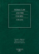 Animal law and the courts : a reader /