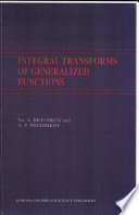 Integral transforms of generalized functions /