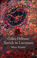 Gilles Deleuze : travels in literature /