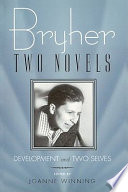 Bryher : two novels : Development and Two selves /