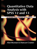 Quantitative data analysis with SPSS 12 and 13 : a guide for social scientists /