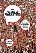 The nature of marketing : marketing to the swarm as well as the herd /
