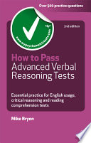 How to pass advanced verbal reasoning tests : essential practice for English usage, critical reasoning and reading comprehension tests /