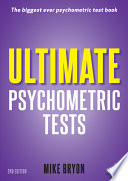 Ultimate psychometric tests : over 1,000 verbal, numerical, diagrammatic and IQ practice tests /
