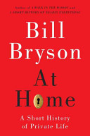 At home : a short history of private life /