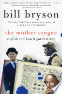 The mother tongue : English & how it got that way /