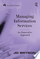 Managing information services : an innovative approach /