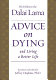 Advice on dying and living a better life /