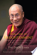 From here to enlightenment : an introduction to Tsong-kha-pa's classic text the Great Treatise on the Stages of the Path to Enlightenment /