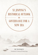 Xi Jinping's historical outlook on governance for a new era /