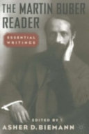 The Martin Buber reader : essential writings /