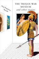 The Trojan War Museum and other stories /