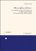 "Meraviglioso diletto" : la traduzione poetica del Cinquecento e le Metamorfosi d'Ovidio di Giovanni Andrea dell'Anguillara /