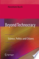 Beyond technocracy : science, politics and citizens /