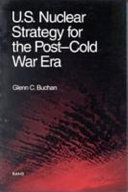 U.S. nuclear strategy for the post-cold war era /