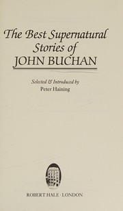 The best supernatural stories of John Buchan /