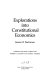 Explorations into constitutional economics /