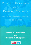 Public finance and public choice : two contrasting visions of the State /