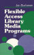 Flexible access library media programs /