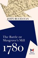 The Battle of Musgrove's Mill, 1780 : "Picked men well mounted" /