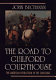 The road to Guilford Courthouse : the American Revolution in the Carolinas /