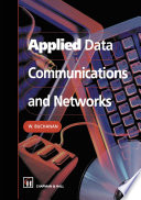 Applied Data Communications and Networks /