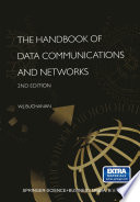 The handbook of data communications and networks /