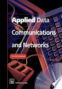 Applied data communications and networks /