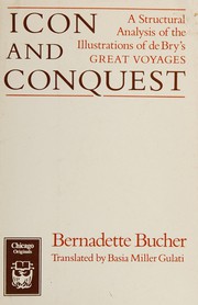 Icon and conquest : a structural analysis of the illustrations of de Bry's Great voyages /