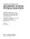 Methods and materials for secondary school physical education /