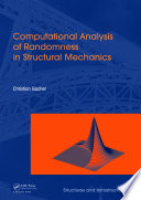 Computational analysis of randomness in structural mechanics /