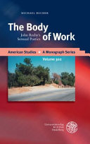 The body of work : John Rechy's sensual poetics /