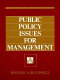 Public policy issues for management /