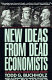New ideas from dead economists : an introduction to modern economic thought /