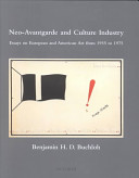 Neo-avantgarde and culture industry : essays on European and American art from 1955 to 1975 /