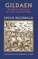 Gildaen : the heroic adventures of a most unusual rabbit /