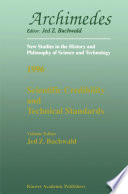 Scientific Credibility and Technical Standards in 19th and early 20th century Germany and Britain /