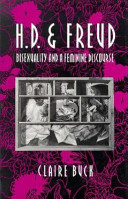 H.D. and Freud : bisexuality and a feminine discourse /