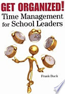 Get organized! : time management for school leaders /