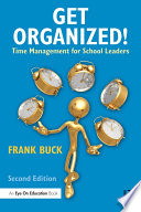 Get organized : time management for school leaders /
