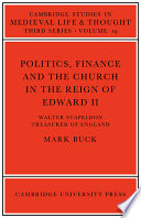 Politics, finance, and the church in the reign of Edward II : Walter Stapeldon, Treasurer of England /