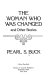 The woman who was changed, and other stories /