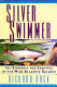 Silver swimmer /