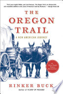 The Oregon Trail : a new American journey /