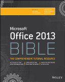 Microsoft Office 2013 bible /