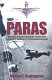 Paras : the birth of British airborne forces from Churchill's raiders to 1st Parachute Brigade /
