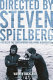 Directed by Steven Spielberg : poetics of the contemporary Hollywood blockbuster /